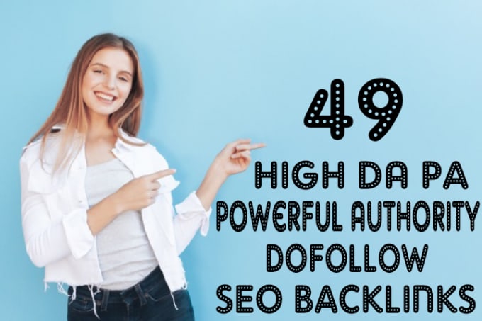 Gig Preview - Do 49 high da pa powerful authority dofollow SEO backlinks