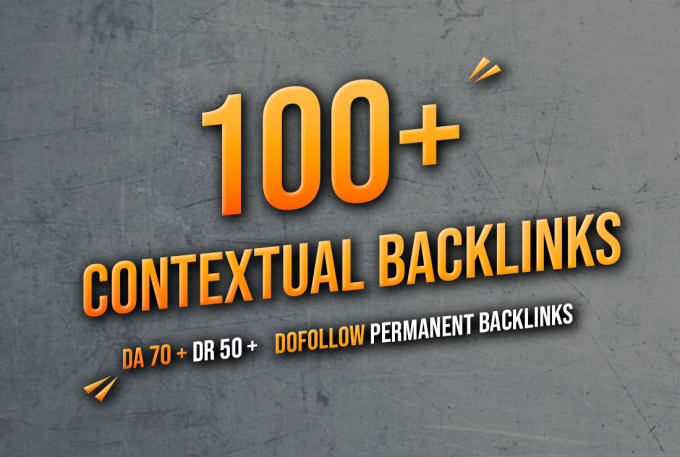 Gig Preview - Build 100 high da contextual dofollow backlinks for google ranking