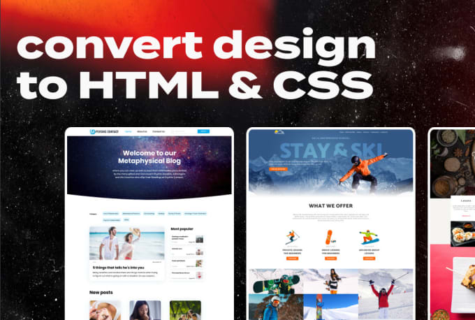 Gig Preview - Convert your design into HTML, CSS and js templates