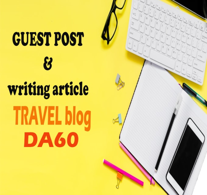 Gig Preview - Guest posting da 60 travel site permanent dofollow link