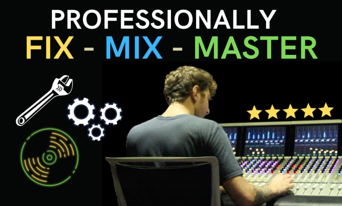 Gig Preview - Fix, mix, and master your song with pro quality