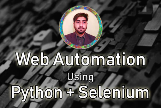 Gig Preview - Do web automation using python and selenium