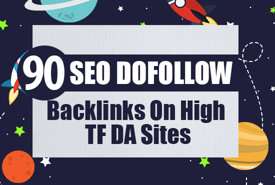 Gig Preview - Do 90 SEO dofollow backlinks on high tf da sites