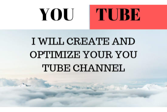 Gig Preview - Create and optimize youtube channel