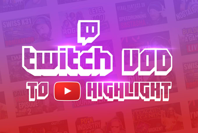 Gig Preview - Edit twitch or kick stream vod for a youtube highlight video