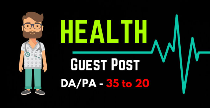 Gig Preview - Do guest posts in health niche