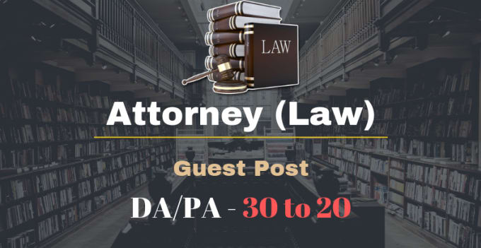 Gig Preview - Do guest posts in attorney niche