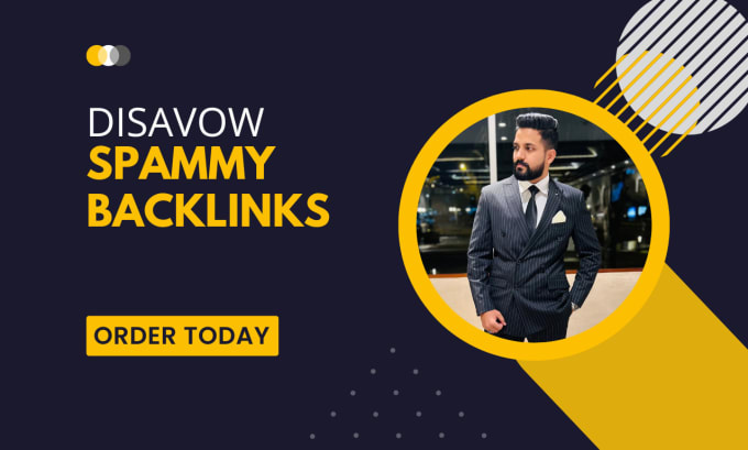 Gig Preview - Disavow spammy and toxic backlinks to your website