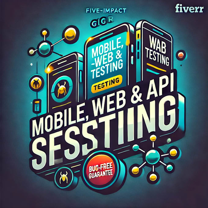 Gig Preview - Perform mobile web and API testing for your applications