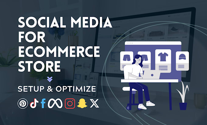 Gig Preview - Optimize social media for your ecommerce store or products