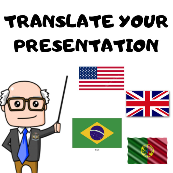 Gig Preview - Translate your presentation portuguese to english or english to portuguese