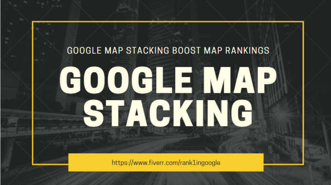 Gig Preview - Google map stacking boost map rankings