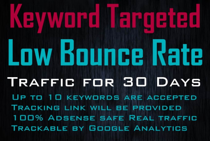 Gig Preview - Guarantee true keyword targeted website traffic