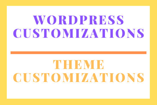 Gig Preview - Do wordpress customization and bug fixing