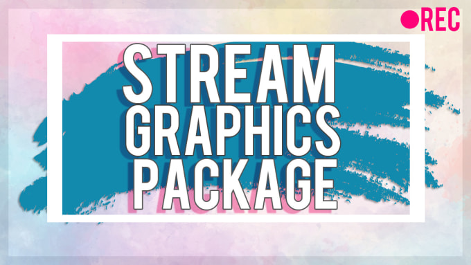 Gig Preview - Create a custom stream graphic package for you