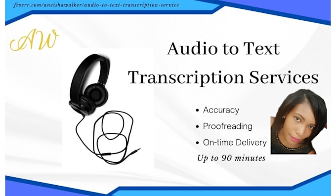 Gig Preview - Transcribe audio to text and do video transcription service