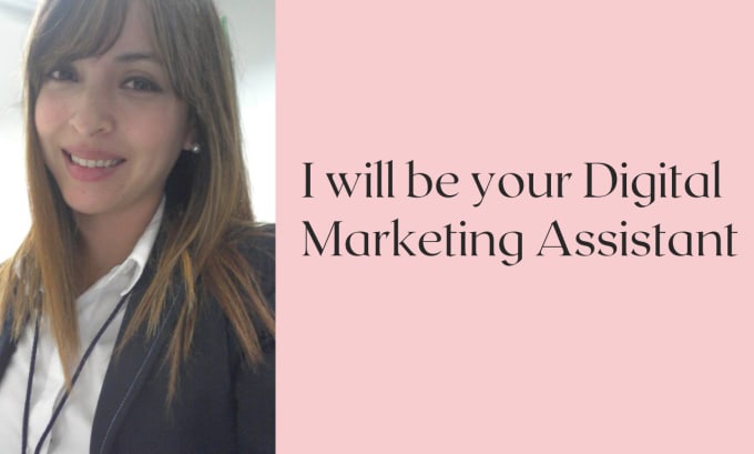 Gig Preview - Be your digital marketing assistant