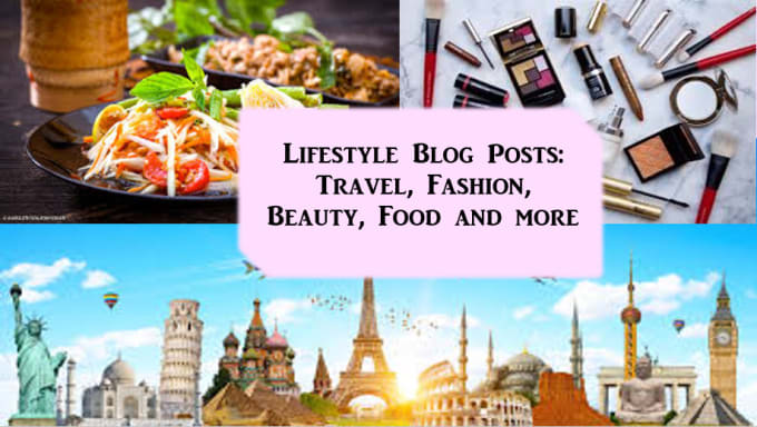 Gig Preview - Write blog posts on all lifestyle related topics