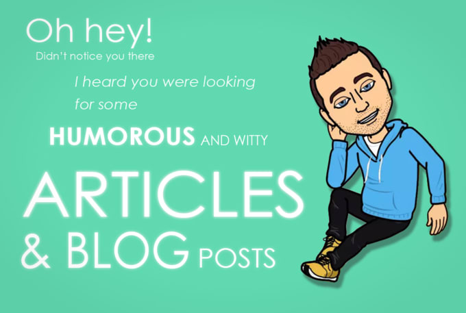 Gig Preview - Write you a humorous article or blog post in 3 days