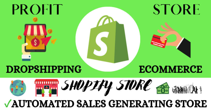 Gig Preview - Create and setup your shopify dropshipping ecommerce store