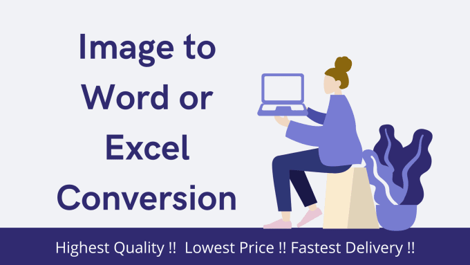 Gig Preview - Convert any image to word or excel