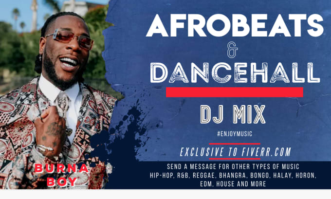 Gig Preview - Make the best dancehall or afrobeats, amapiano dj mix