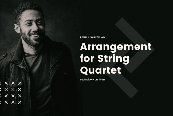 Gig Preview - Write an arrangement for string trio or quartet