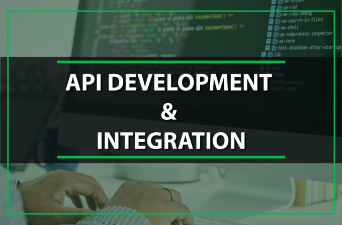 Gig Preview - Develop or integrate any API