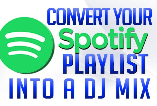 Gig Preview - Convert your spotify playlist into a dj mix set