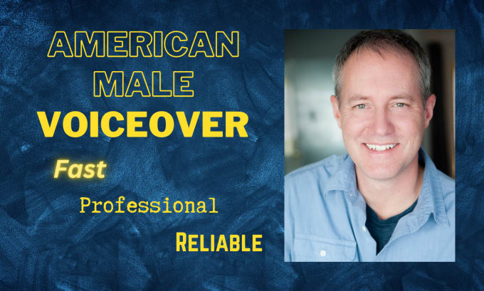 Gig Preview - Record a professional american male voice over