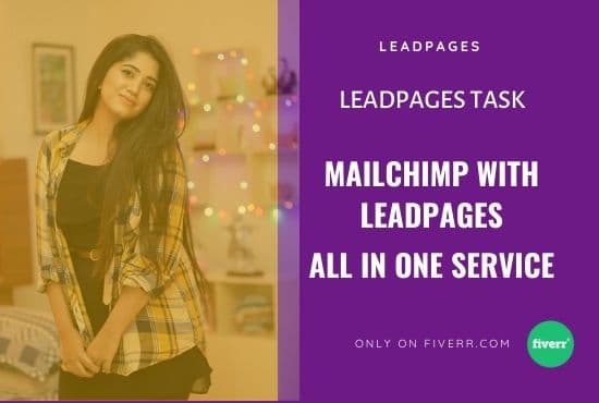 Gig Preview - Integrate leadpages with mailchimp, campaign, leadpages task