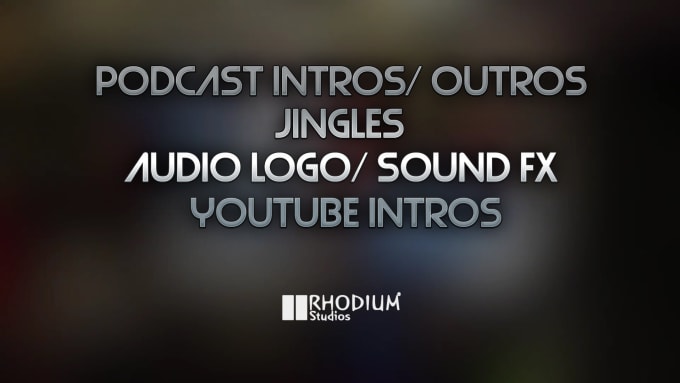 Gig Preview - Create jingle, podcast intro, outro or sound fx