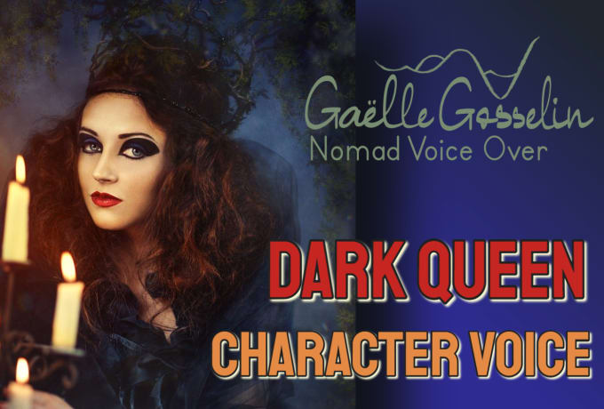 Gig Preview - Voice a dark queen character for your game