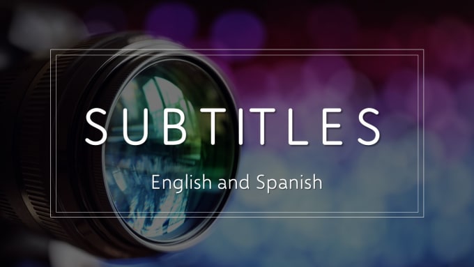 Bestseller - subtitle your english or spanish video