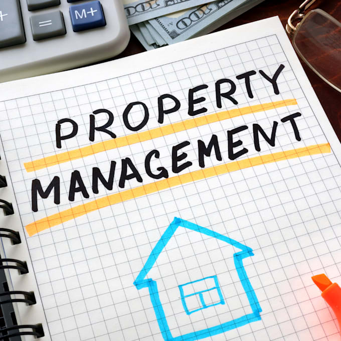 Gig Preview - Be your property manager