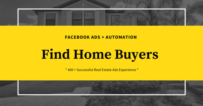 Gig Preview - Generate real estate home buyers lead using facebook ads