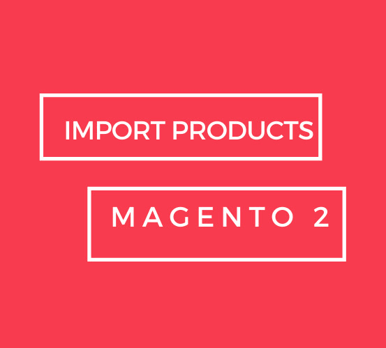 Gig Preview - Import products to magento 2