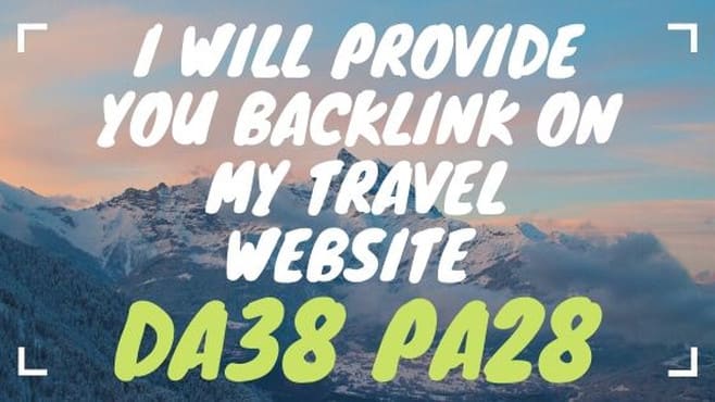 Gig Preview - Provide a backlink on my travel website da38 pa28