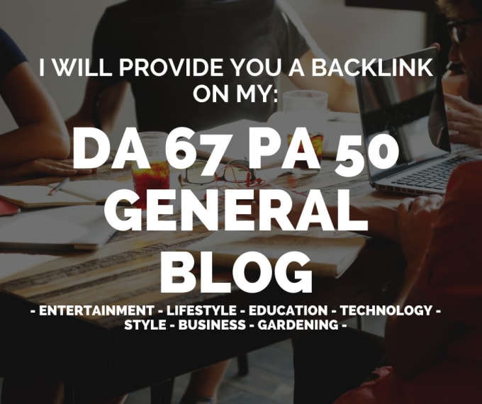 Gig Preview - Give you a backlink on my general blog da 67