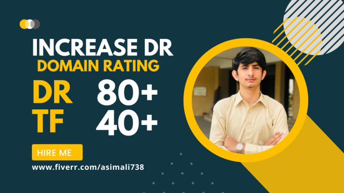 Gig Preview - Increase DR ahref domain rating DR 80 and majestic tf 40