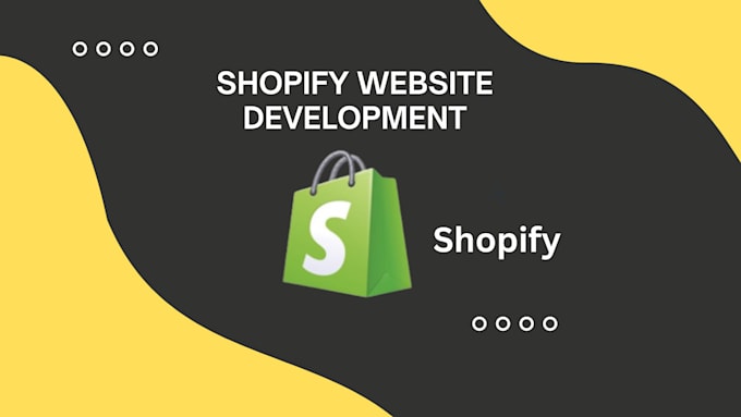 Gig Preview - Do shopify website development, designing, customization