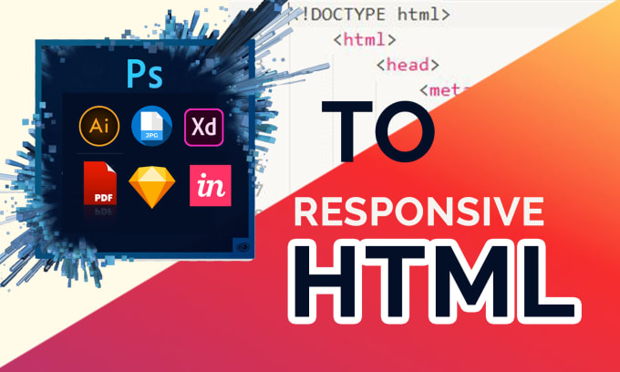 Gig Preview - Convert PSD to html, sketch to html, xd to responsive design