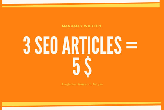 Gig Preview - Write 3 SEO articles for you