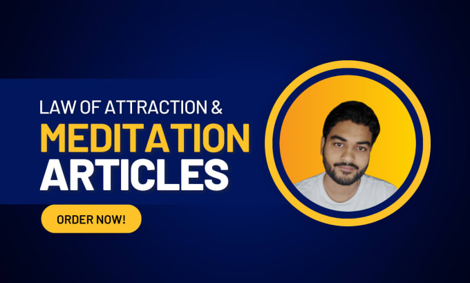 Gig Preview - Write expert articles on law of attraction, mindfulness, and meditation