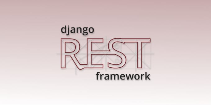 Gig Preview - Develop django rest API in python