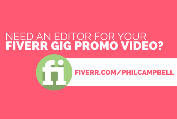 Gig Preview - Do your video editing