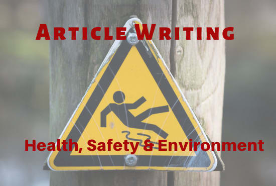 Gig Preview - Offer article writing on health, safety and environment