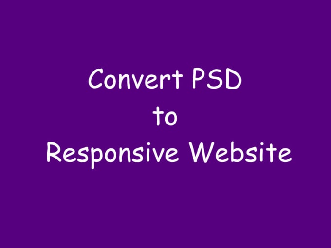 Gig Preview - Convert PSD to responsive website