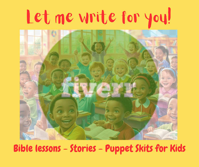 Gig Preview - Create value and bible lessons and puppet skits for teachers