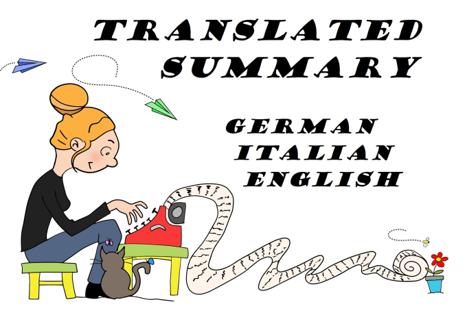 Gig Preview - Write a translated summary in german or italian or english